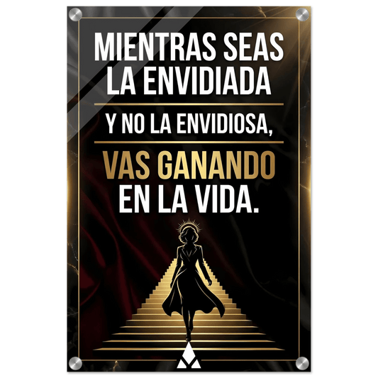 Impresión Acrílica Motivacional: "Mientras seas la envidiada..." – Eleva tu espacio con estilo y empoderamiento - Aury SportPrint MaterialAury Sport20x30 cm / 8x12″1be89b4a - 6d66 - 4cd9 - b1df - 011f91651e8b